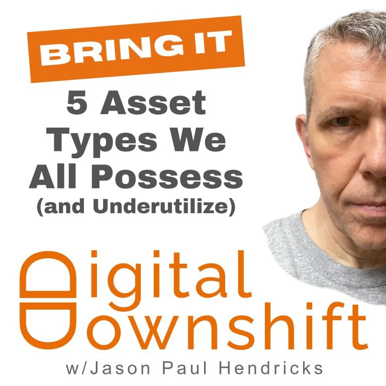 5 Asset Types We All Possess (and Underutilize)
